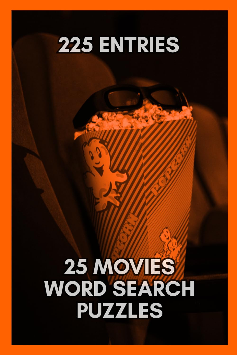 Ultimate Film Buff Word Search Puzzlebook: MEDIUM DIFFICULTY 25 Films Word Search Puzzles for Adults and Teens; Film Lover Brain Games Featuring ... 80s to the 2020s, and Complete Answer Key!