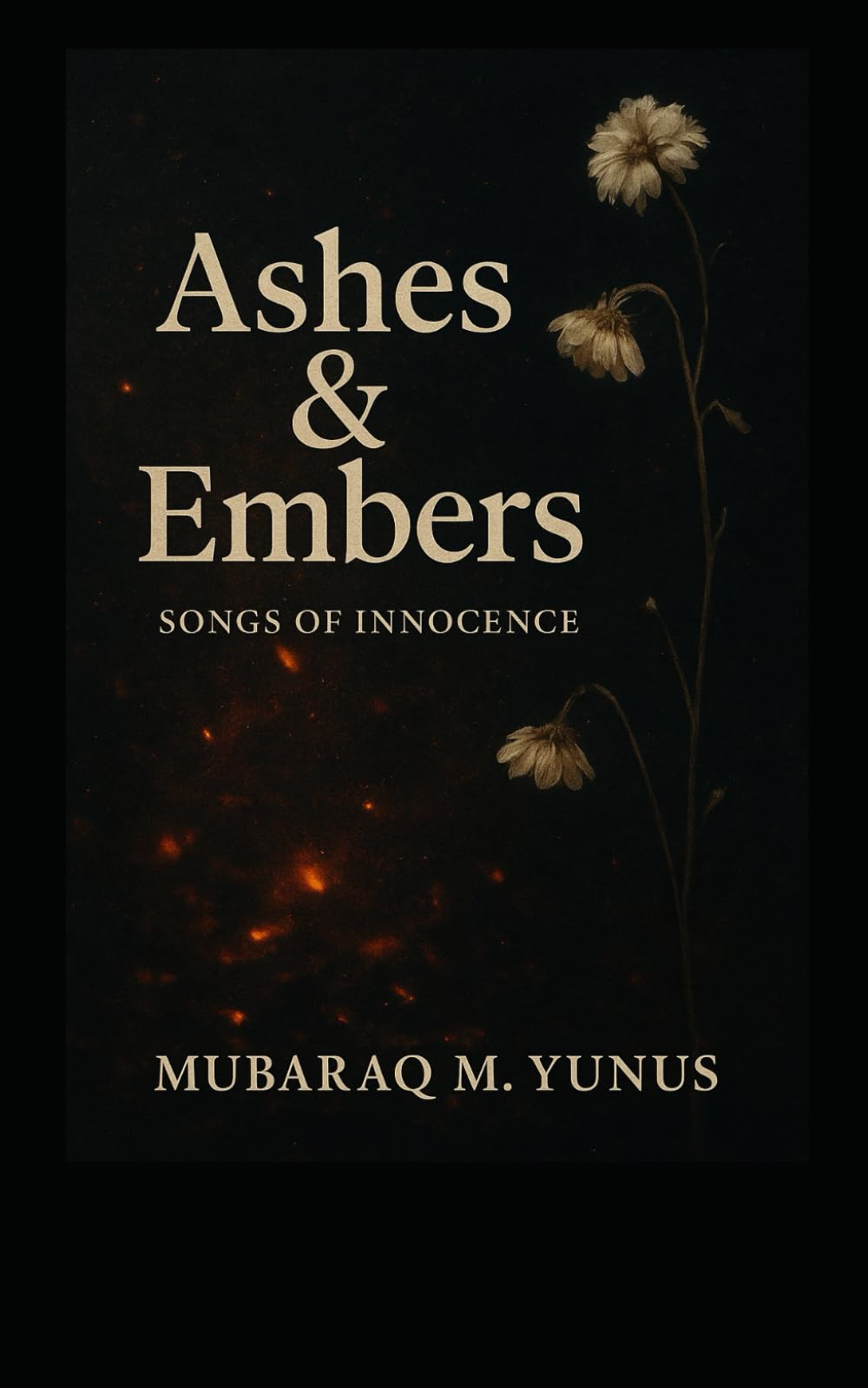 Ashes & Embers: Songs of Innocence