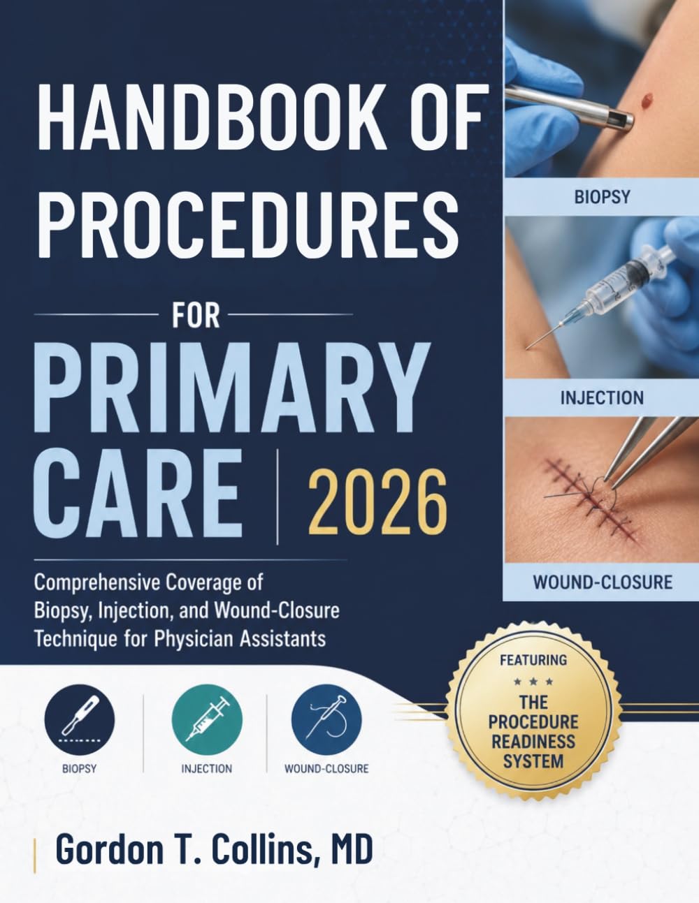 Handbook of Procedures for Primary Care 2026: Comprehensive Coverage of Biopsy, Injection, and Wound-Closure Technique for Physician Assistants