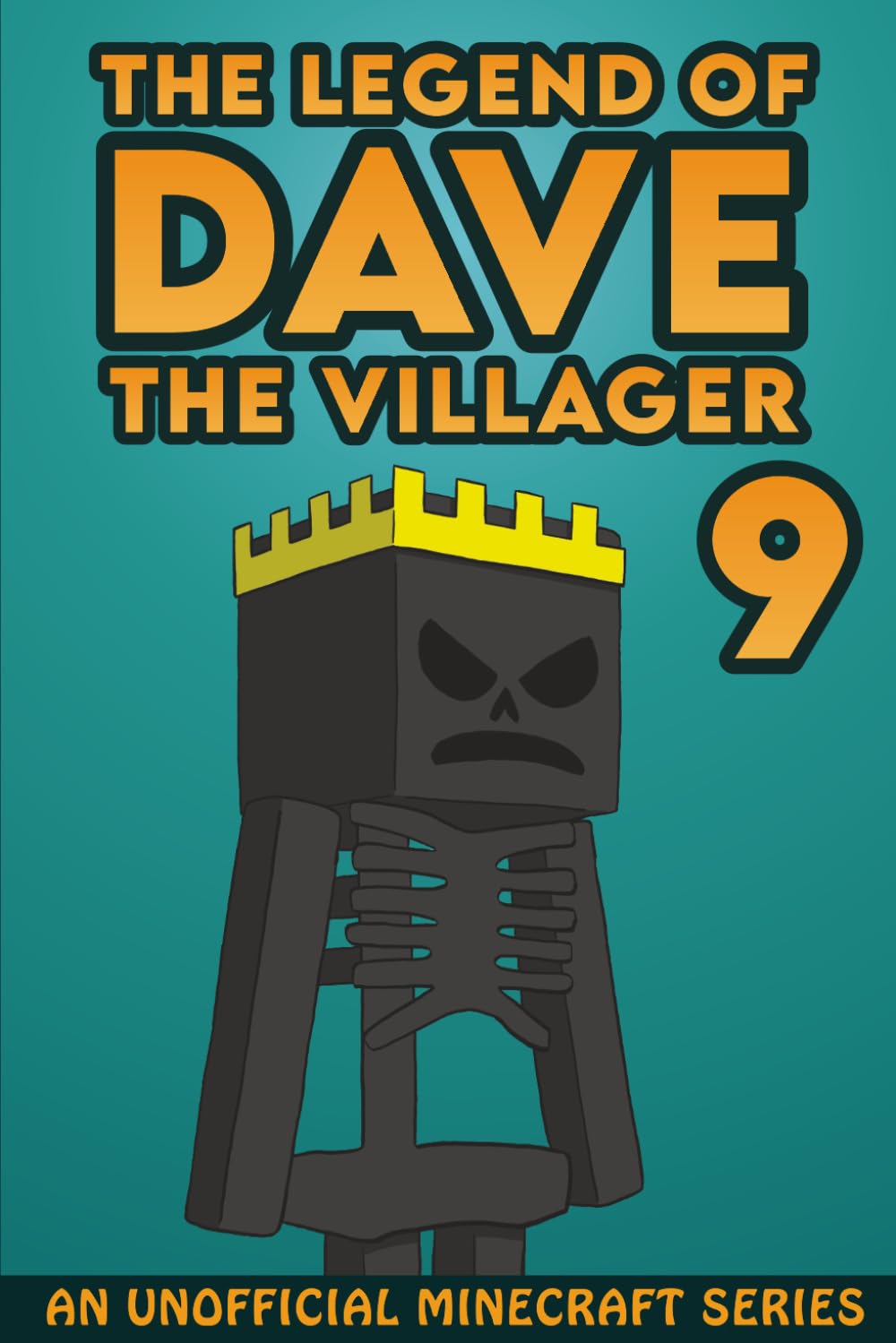 Dave the Villager 9: An Unofficial Minecraft Series (The Legend of Dave the Villager)
