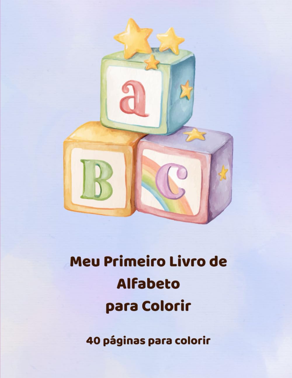 Meu Primeiro Alfabeto para Colorir: 40 páginas para colorir