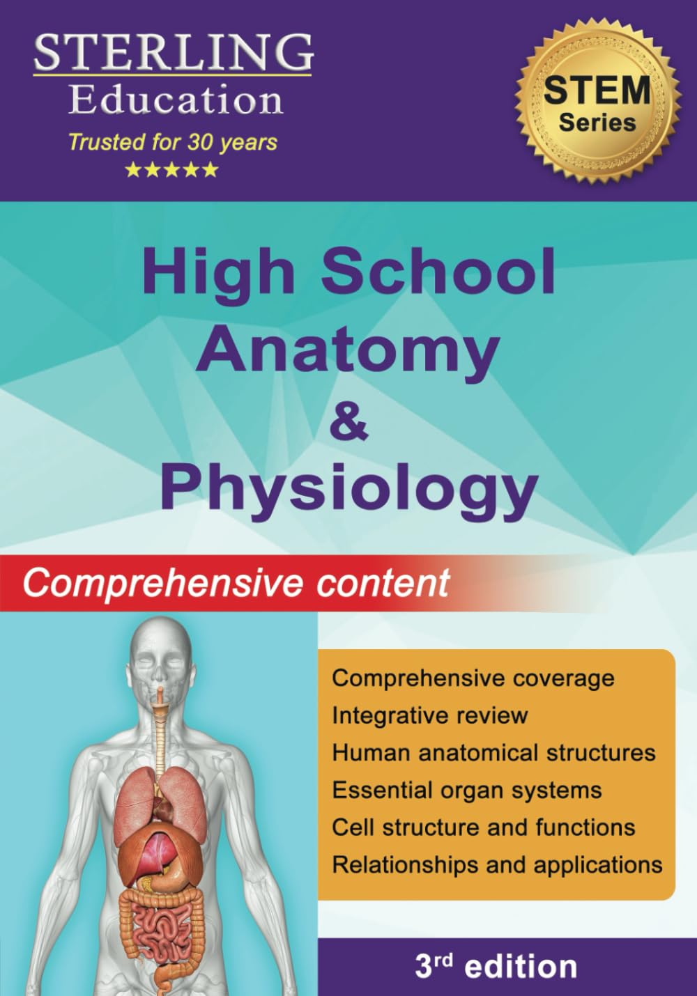 High School Anatomy and Physiology: Comprehensive Content for High School Human Anatomy (High School STEM Series)