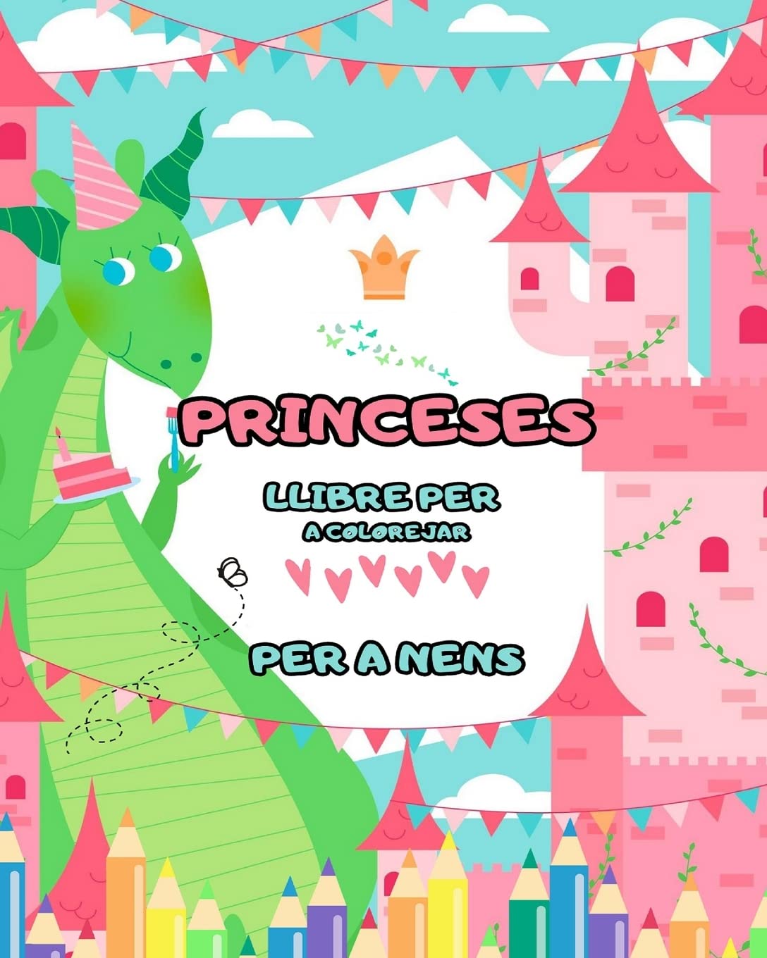 Llibre per pintar princeses: per a nens de 4 a 8 anys (dissenys fantàstics): Un gran llibre per pintar ple de moltes hores de diversió per pintar!