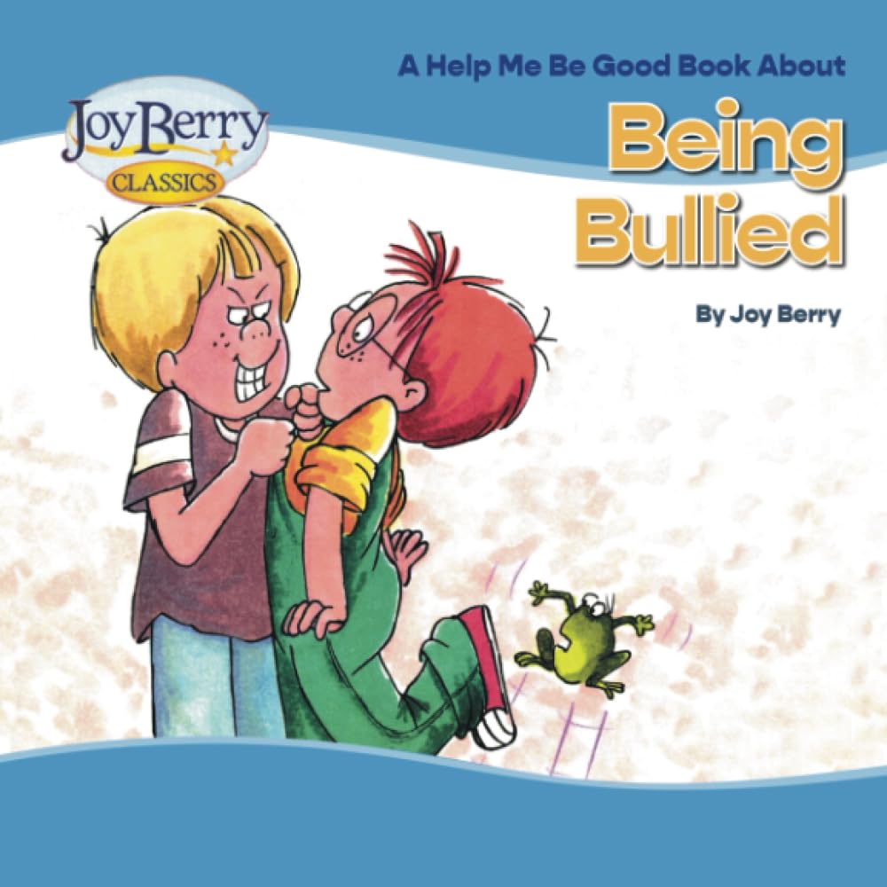 Help Me Be Good Book about Being Bullied