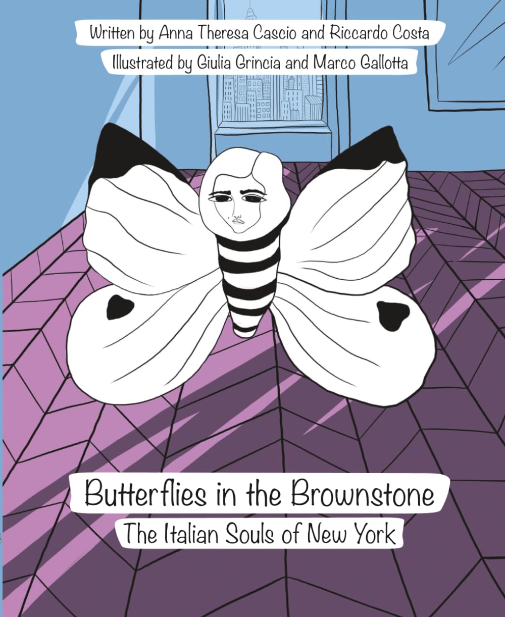 BUTTERFLIES IN THE BROWNSTONE: THE ITALIAN SOULS OF NEW YORK