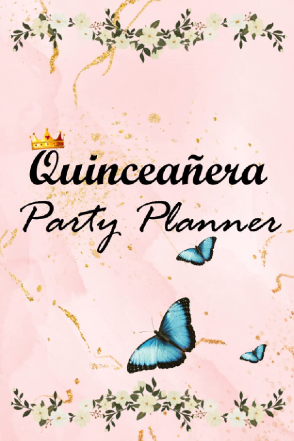 Quinceañera Party Planner: Easy to use detailed notebook to help plan every aspect of the Quince ceremony and celebration party. Includes titled sections ...