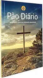 Devocional Pão Diário - Capa cruz: 90 reflexões para seu momento devocional