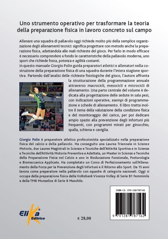 Preparazione fisica per la pallavolo. Programmazione, prevenzione e gestione della stagione sportiva (Manuali pratici sportivi)