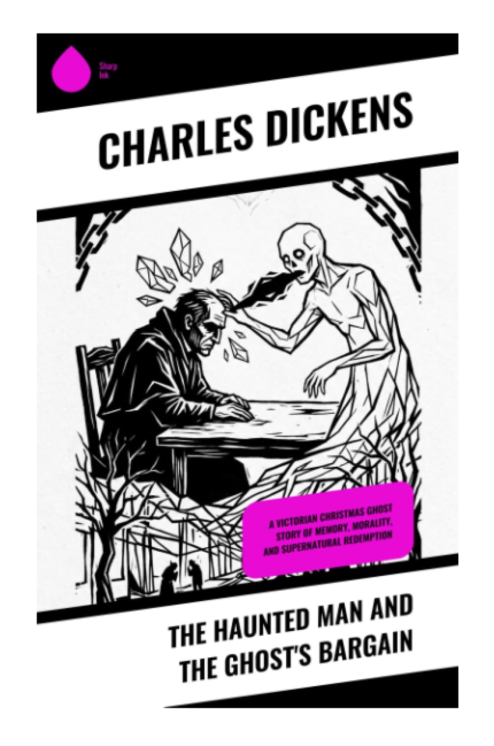 The Haunted Man and the Ghost's Bargain: A Victorian Christmas Ghost Story of Memory, Morality, and Supernatural Redemption