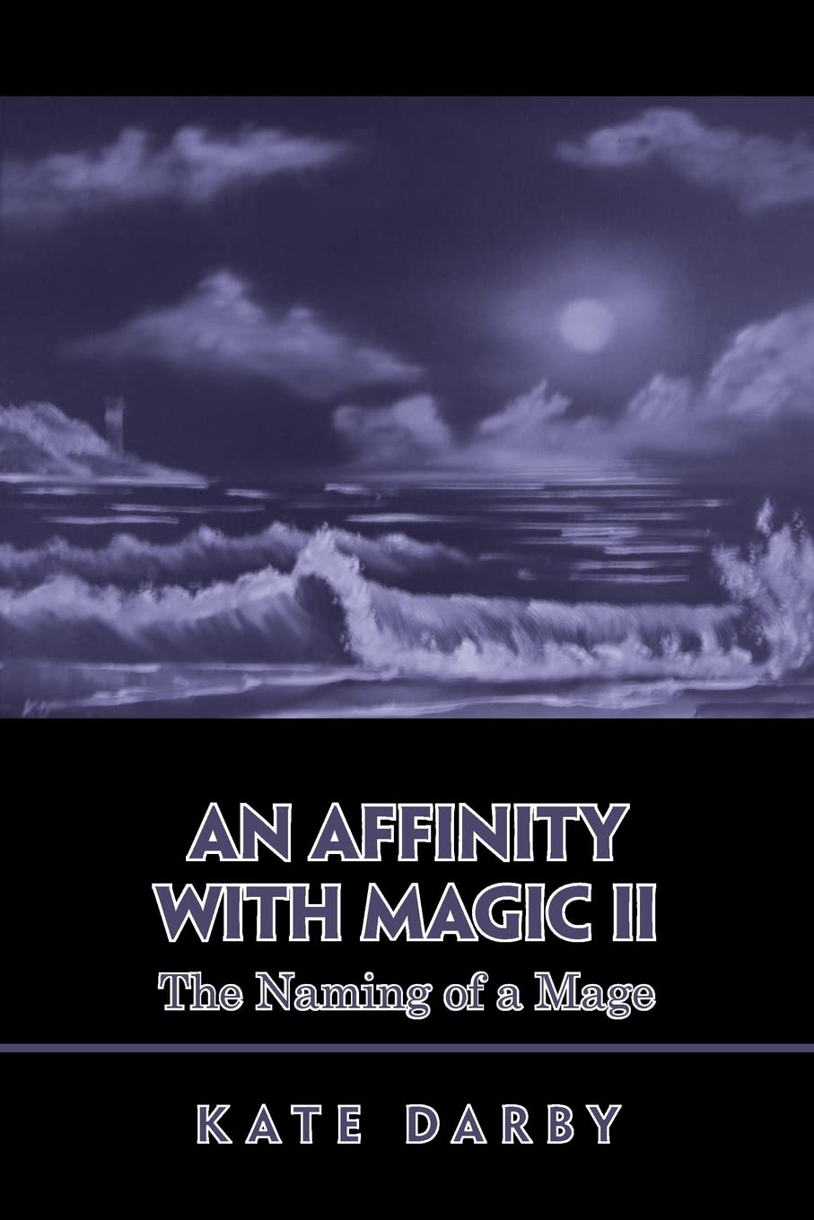 An Affinity with Magic II: The Naming of a Mage
