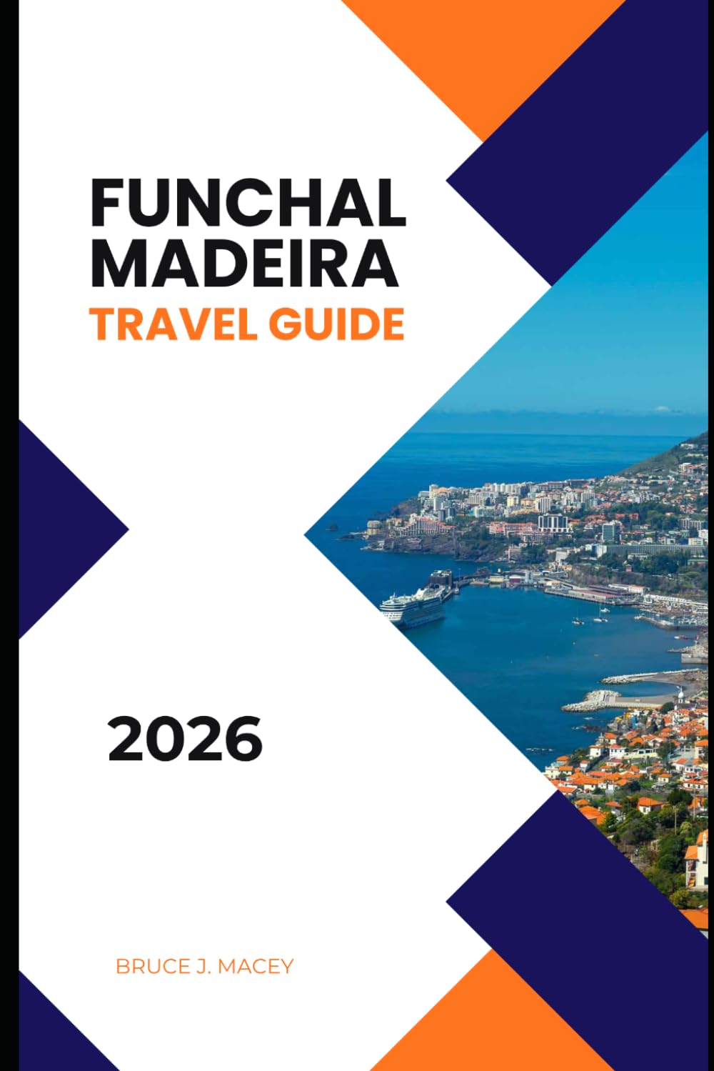 FUNCHAL MADEIRA TRAVEL GUIDE 2026