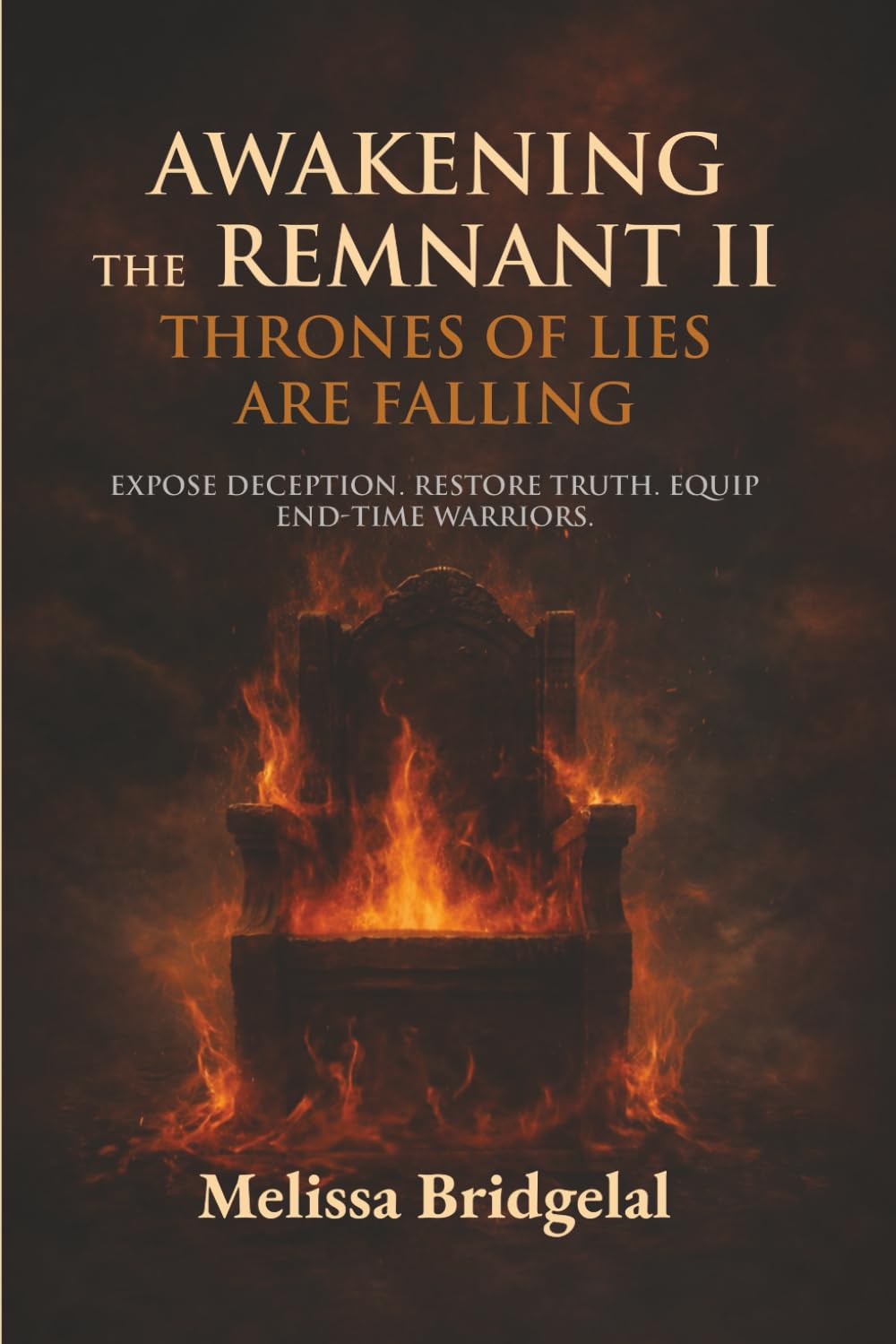Awakening the Remnant II: Thrones of Lies Are Falling