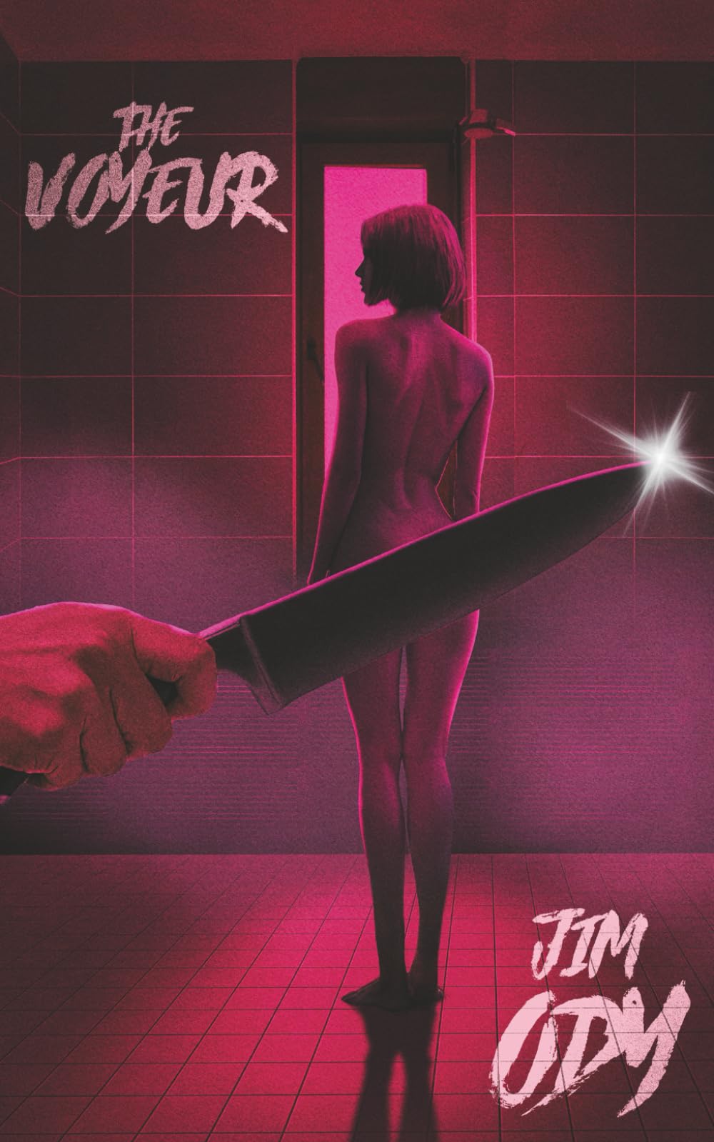 The Voyeur: A Dark Erotic Psychological Thriller