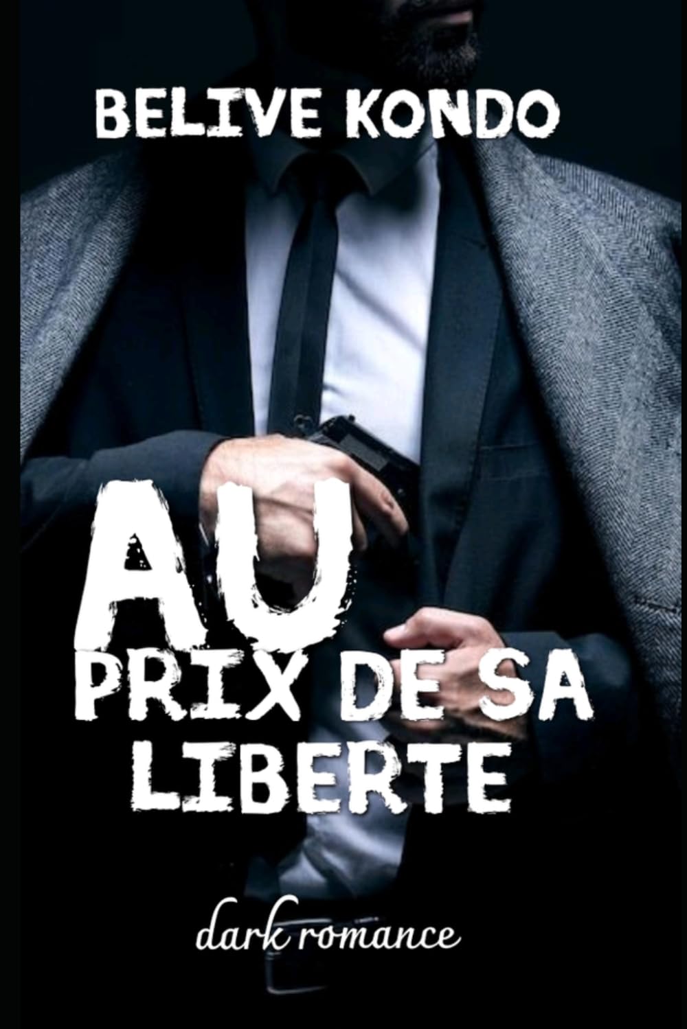Au prix de sa liberté: Dark romance