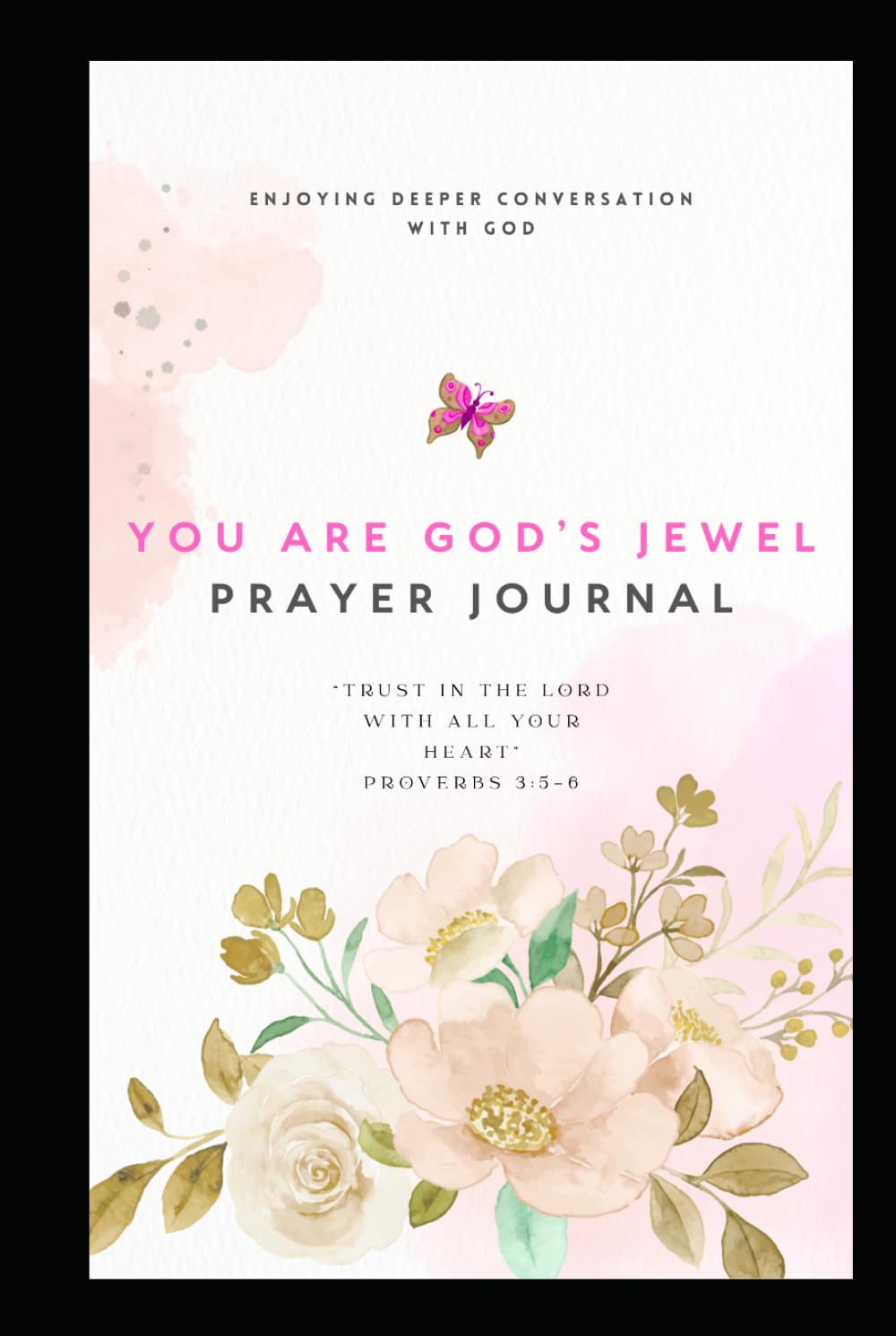You are God's Jewel: "A Scripture Journal for the Woman of God"