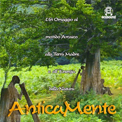 Anticamente (Ecosound musica relax e meditazione)