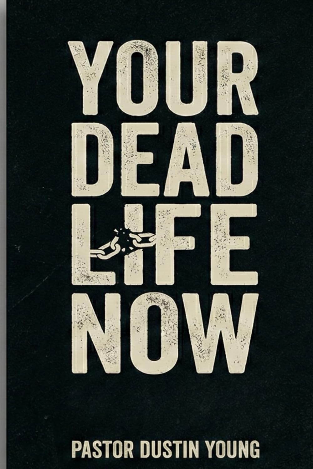 YOUR DEAD LIFE NOW