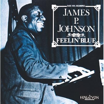 Feelin' Blue by JAMES P JOHNSON