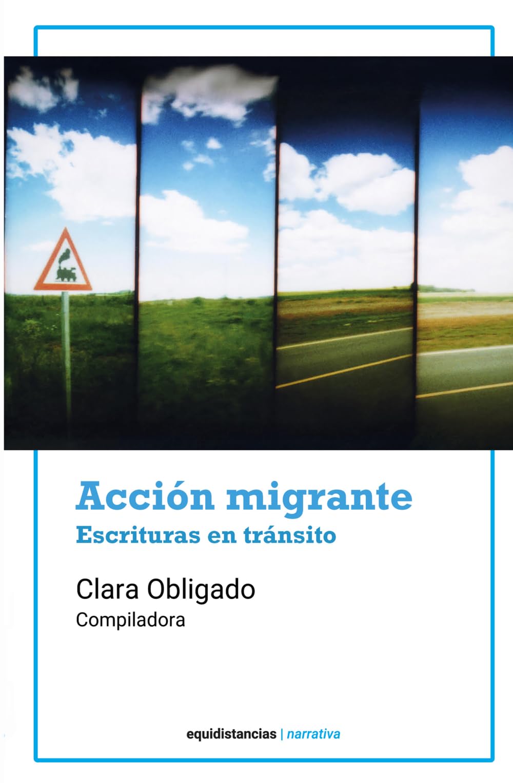 Acción migrante: Escrituras en tránsito