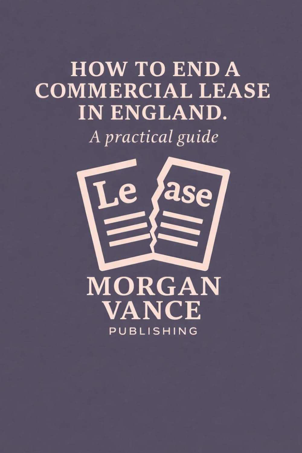 How to End a Commercial Lease in England: A Practical Guide