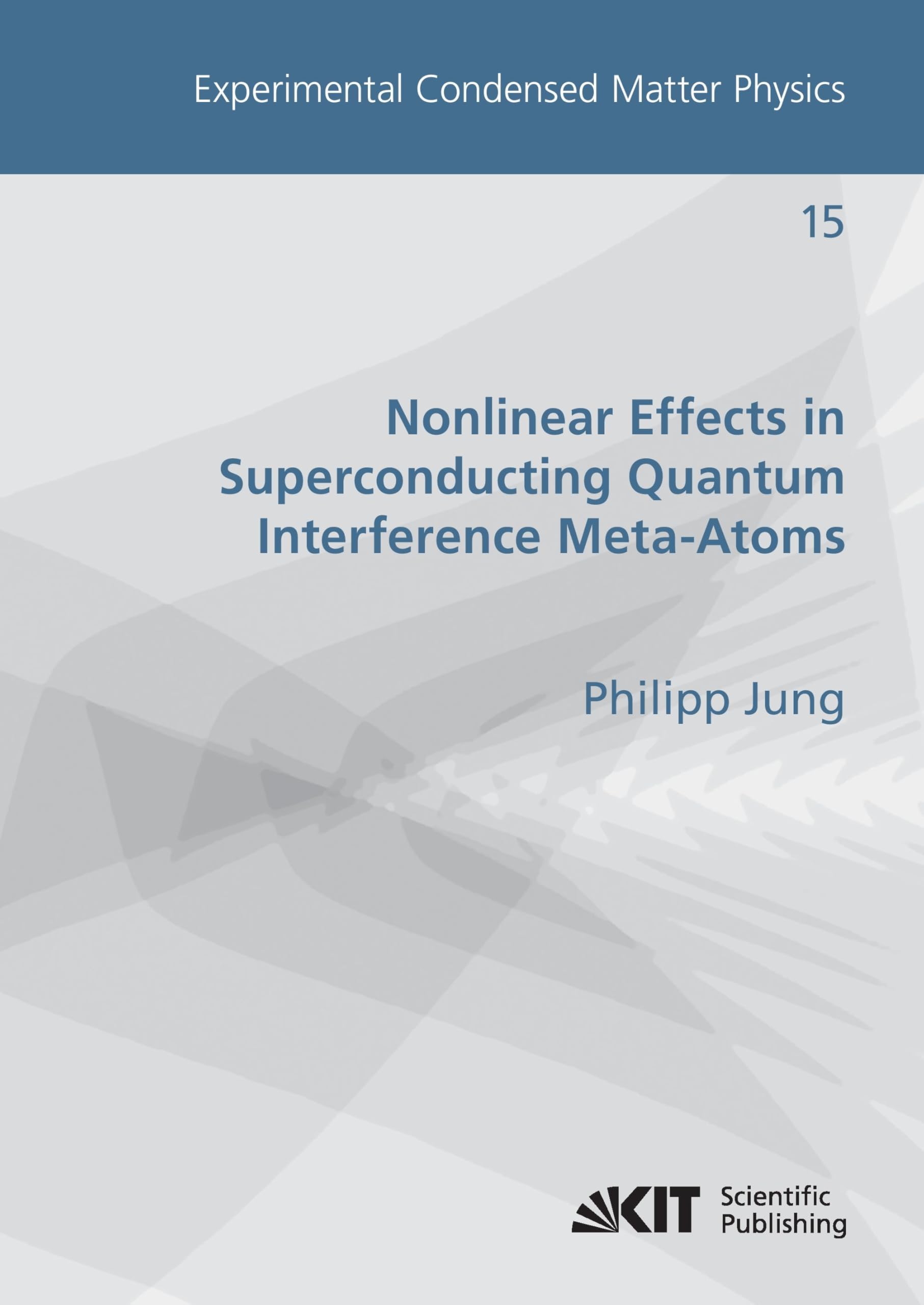 Buy Nonlinear Effects in Superconducting Quantum Interference Meta-Atoms (Experimental Condensed Matter Physics / Karlsruher Institut fuer Technologie, Physikalisches Institut) (Volume 15) — BookShops.in