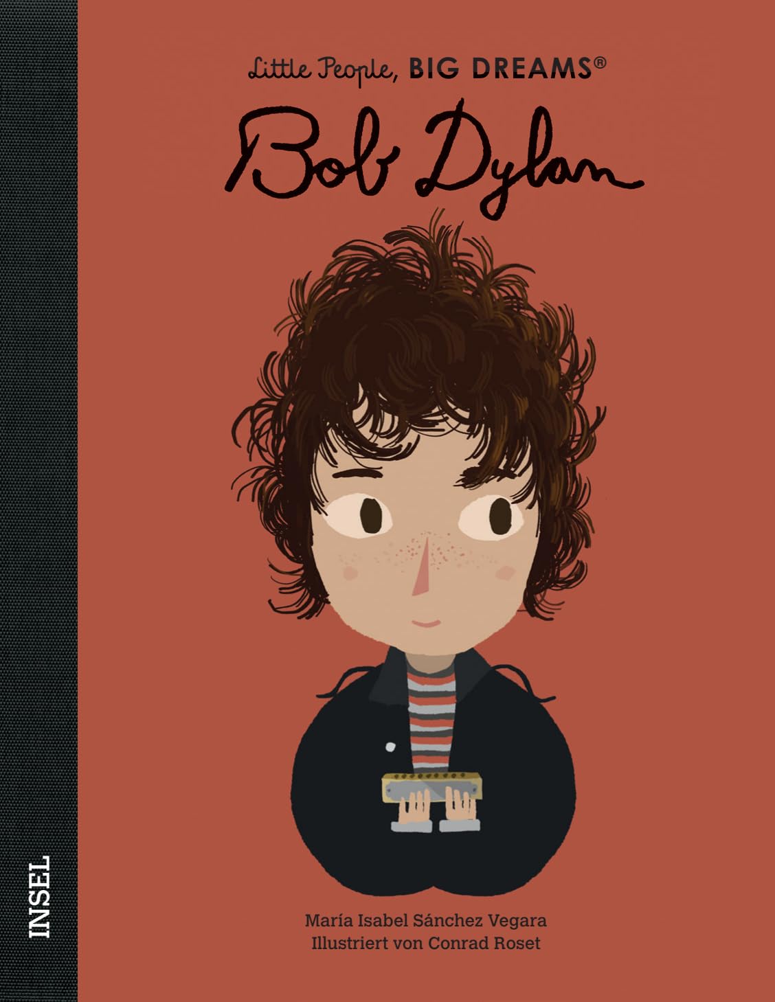 Bob Dylan - Little People, BIG DREAMS (Deutsche Ausgabe): Kinderbuch ab 4 Jahre