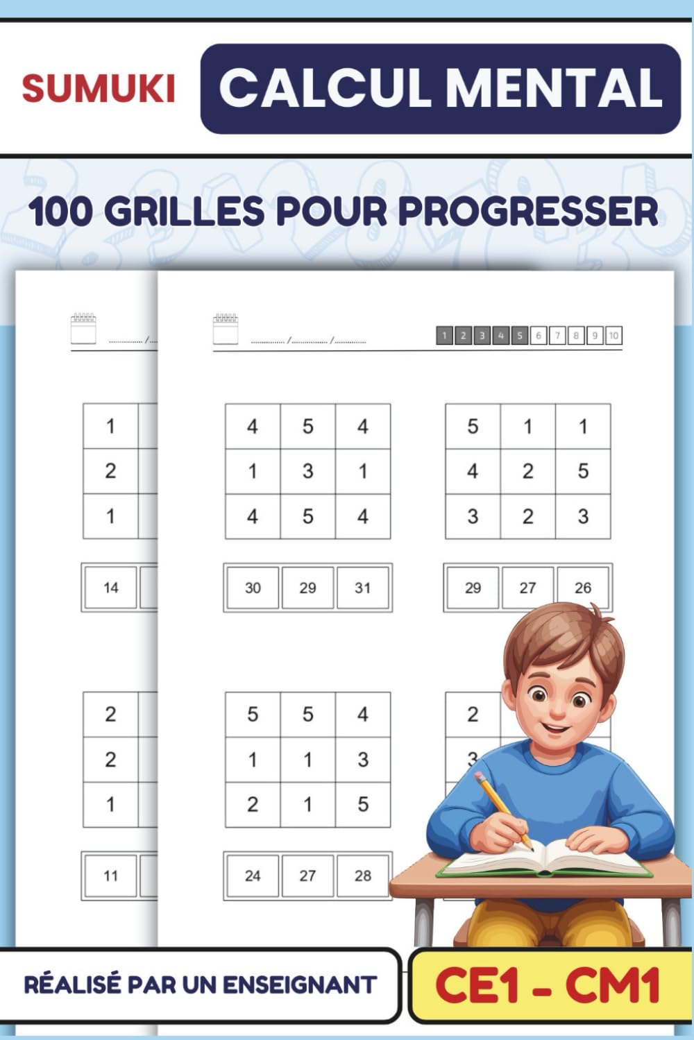 SUMUKI – Calcul mental: Grilles de calcul mental · addition · 100 pages d’entraînement progressif