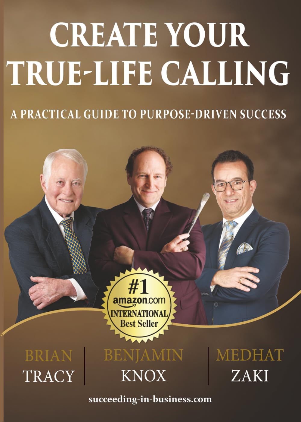 Create your True-Life Calling: A Practical Guide to Purpose-Driven Success