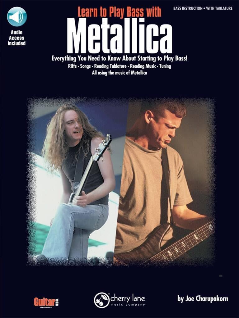 Learn to Play Bass with Metallica. Includes Audio Online: Everything You Need to Know About Starting to Play Bass!