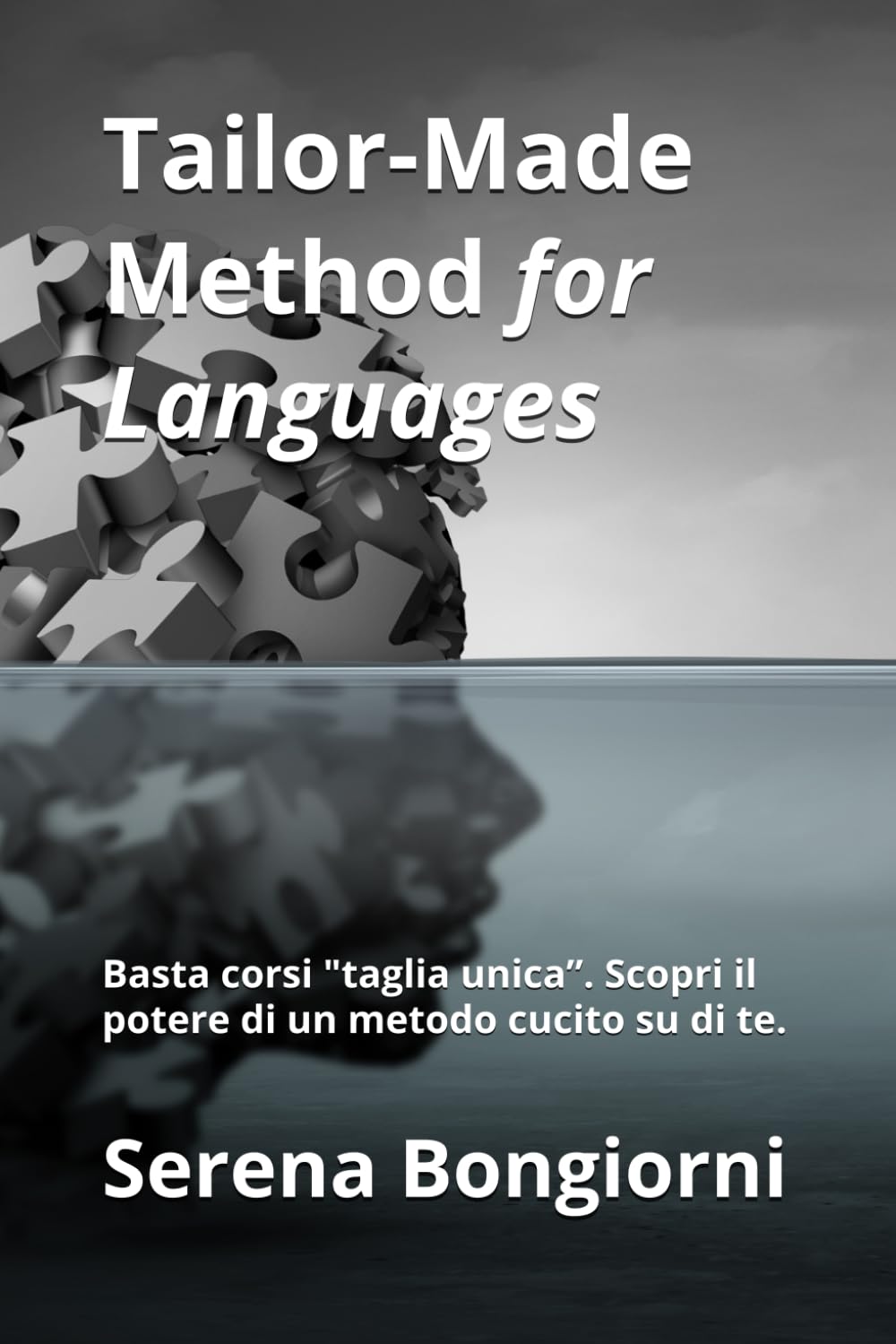 Tailor-Made Method for Languages: Basta corsi "taglia unica”. Scopri il potere di un metodo cucito su di te.