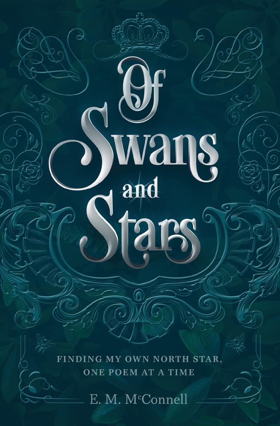 Of Swans and Stars: Finding my own North Star, one poem at a time