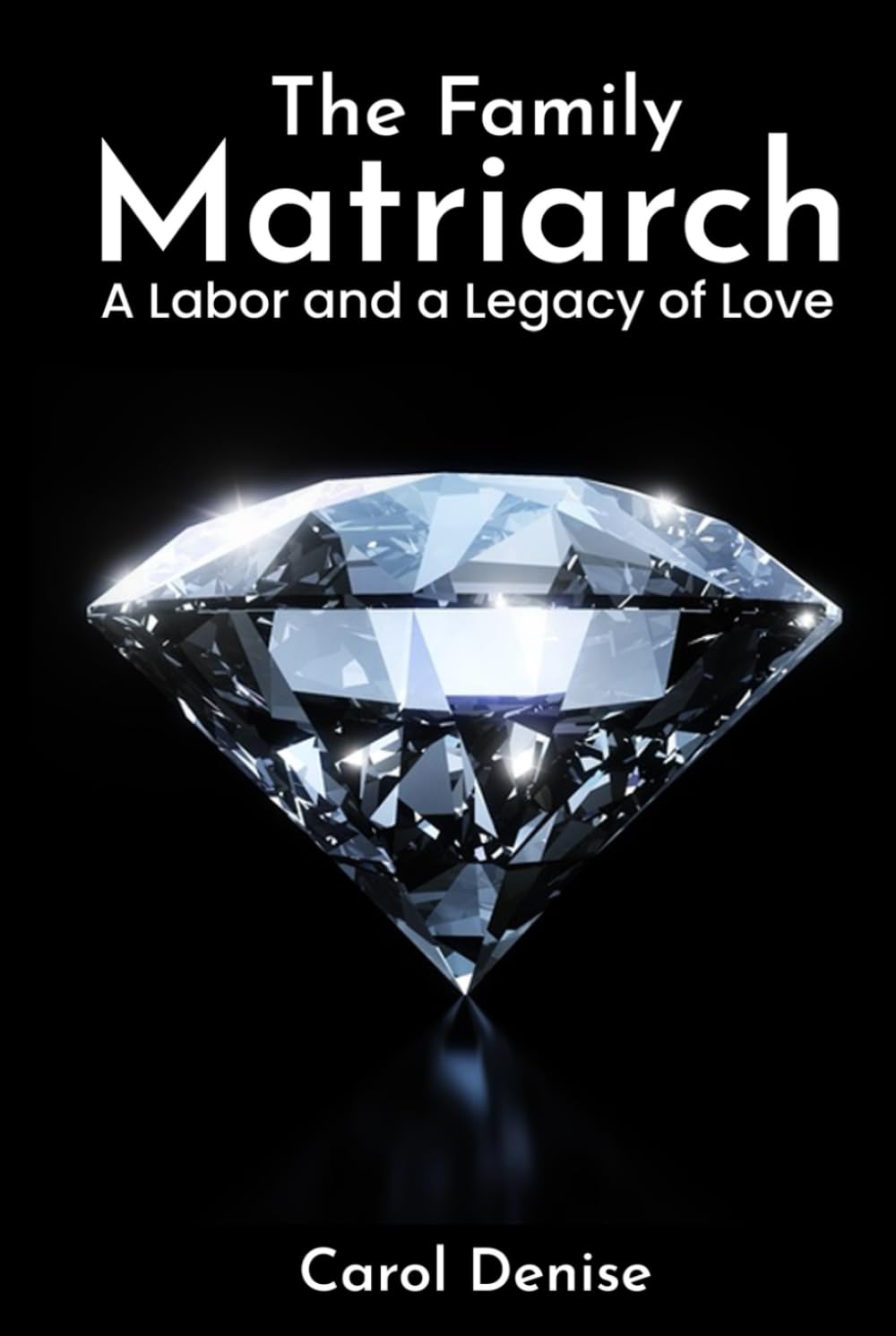 The Family Matriarch: A Labor and A Legacy of Love