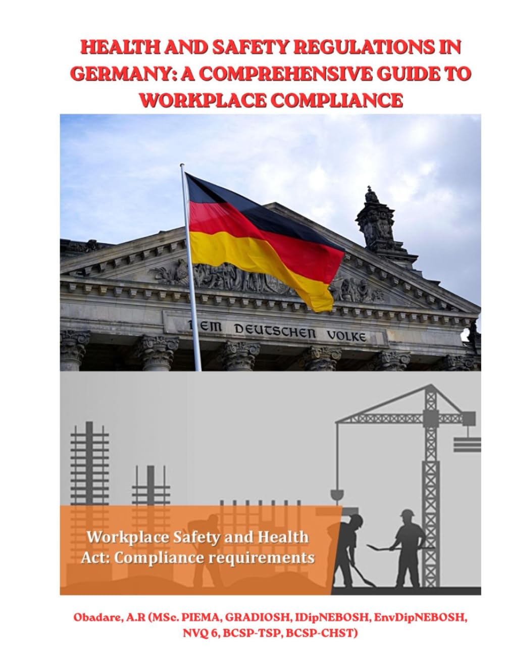 HEALTH AND SAFETY REGULATIONS IN GERMANY: A COMPREHENSIVE GUIDE TO WORKPLACE COMPLIANCE
