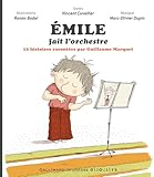  Emile fait l\'orchestre: 10 histoires racontées (avec QR code)
