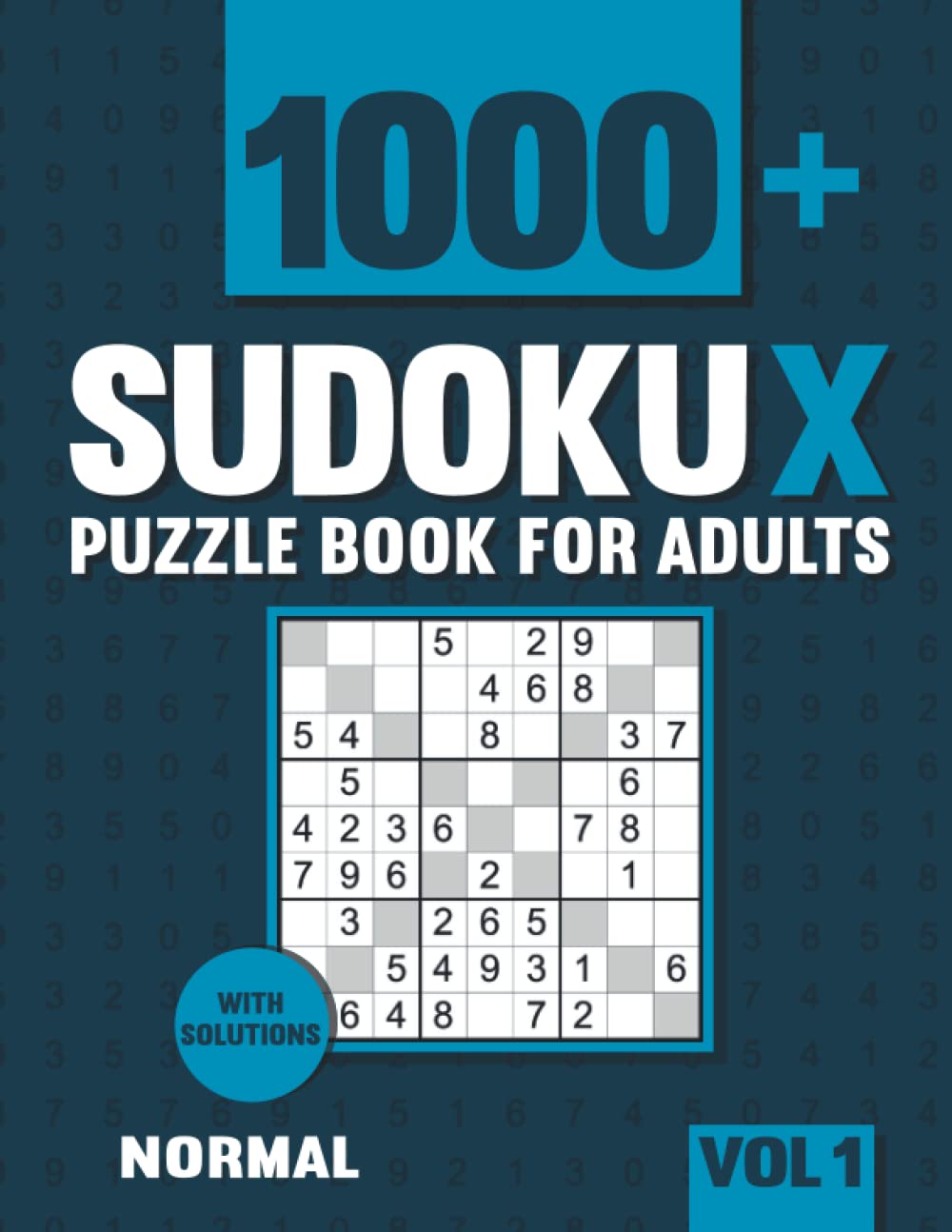 Sudoku X Puzzles for Adults: 1000+ Normal Sudoku X Puzzles with Solutions - Vol 1