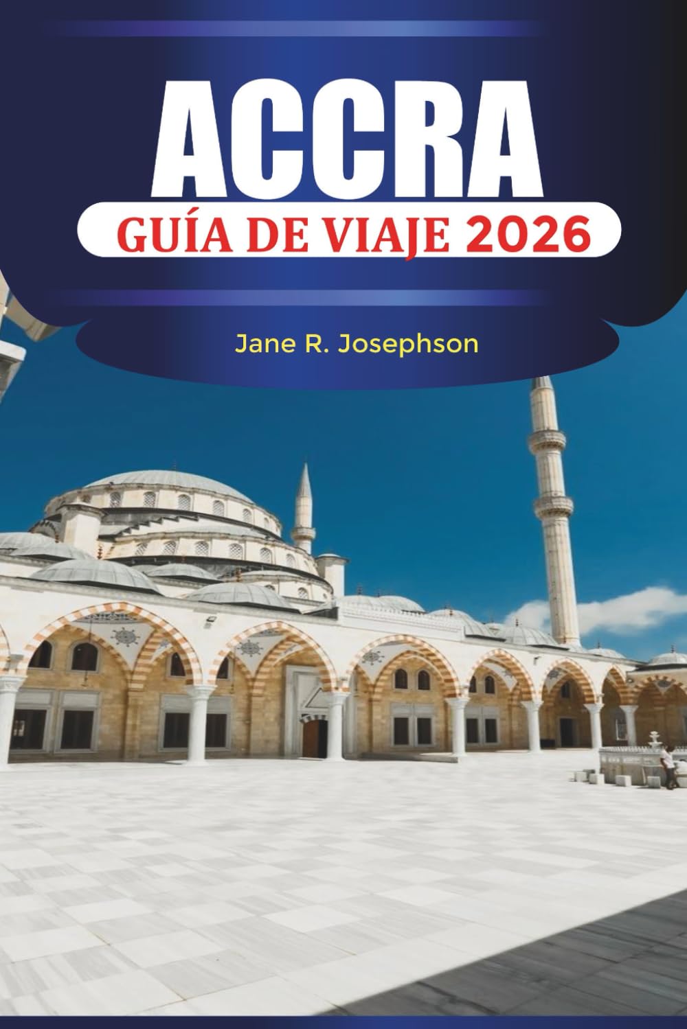 ACCRA Guía de viaje 2026: Explorando el corazón de África Occidental con comida, música y aventuras costeras