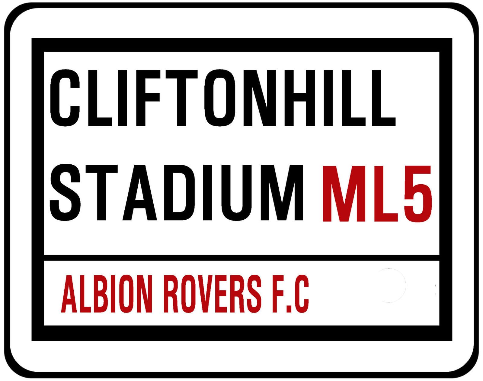 New Metal Street Sign Albion Rovers Fc Street Sign Cliftonhill Stadium 8X12 Inches