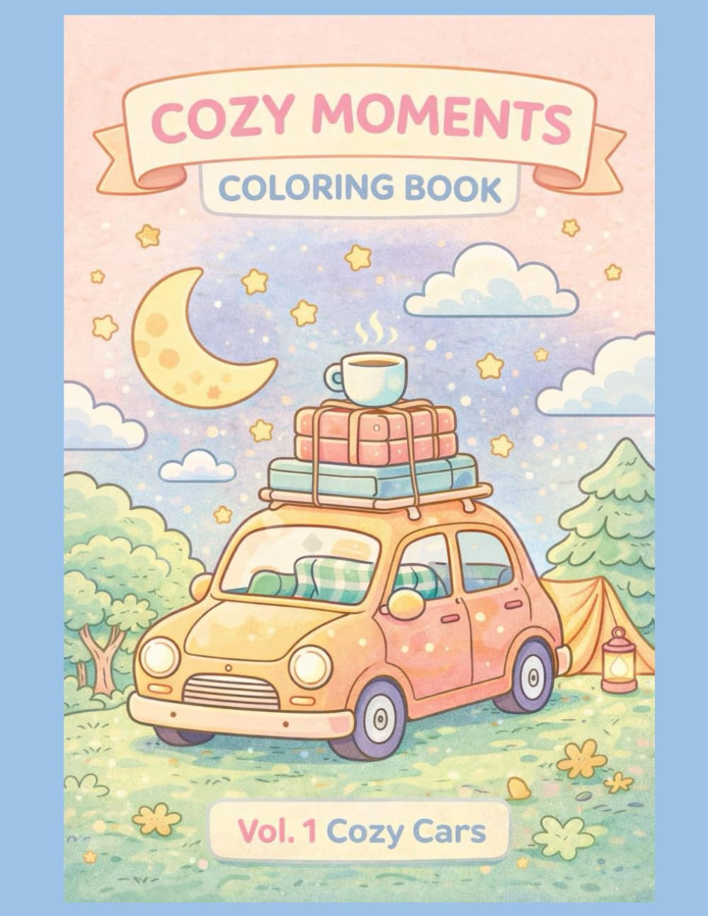 COZY MOMENTS COLORING BOOK: Vol. 1 Cozy Cars