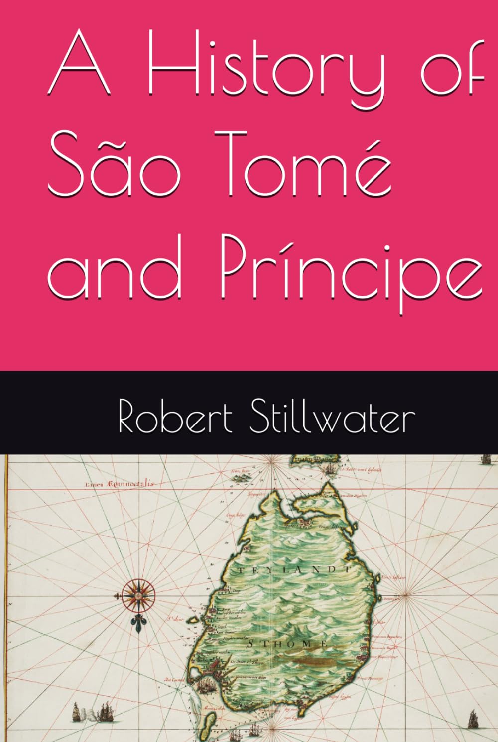 A History of São Tomé and Príncipe