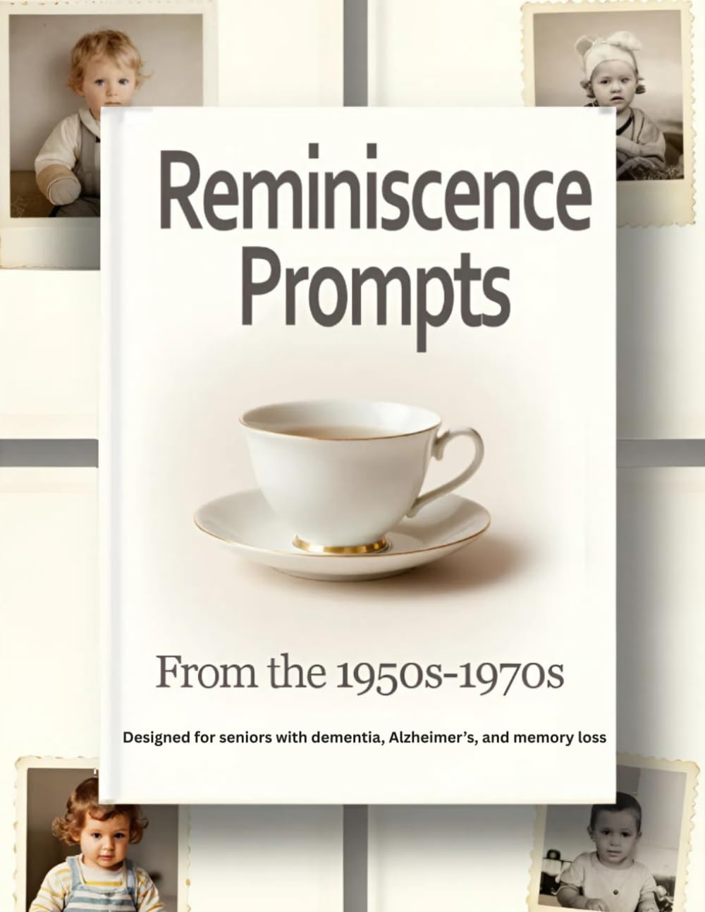 Reminiscence Prompts from the 1950s–1970s: Memory Questions and Gentle Activities for Seniors with Dementia, Alzheimer’s, and Memory Loss