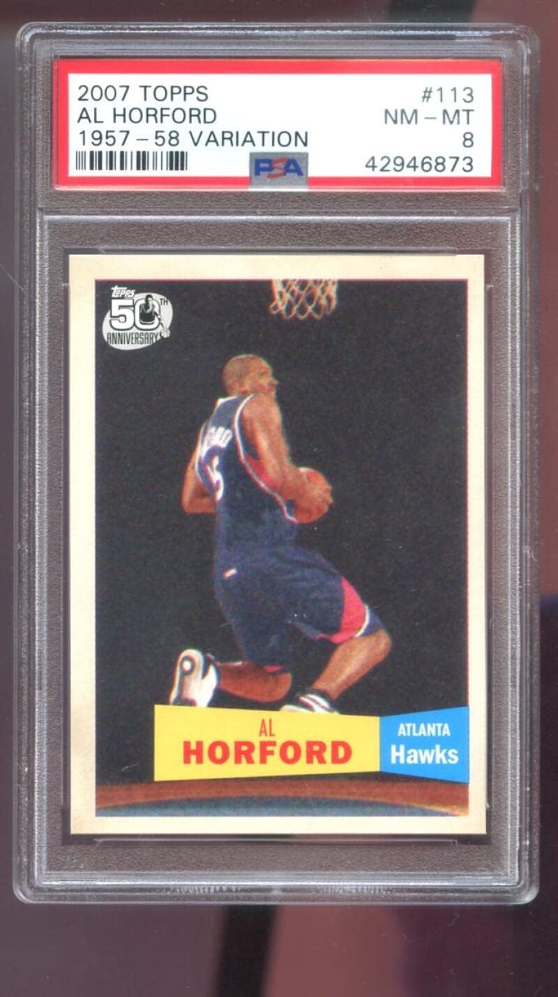 2007-08 Topps 1957-58 Variation #113 Al Horford ROOKIE RC PSA 8 Graded Basketball Card NBA 2007-2008 07-08