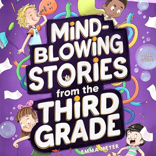 Page de couverture de Mind-Blowing Stories from the Third Grade