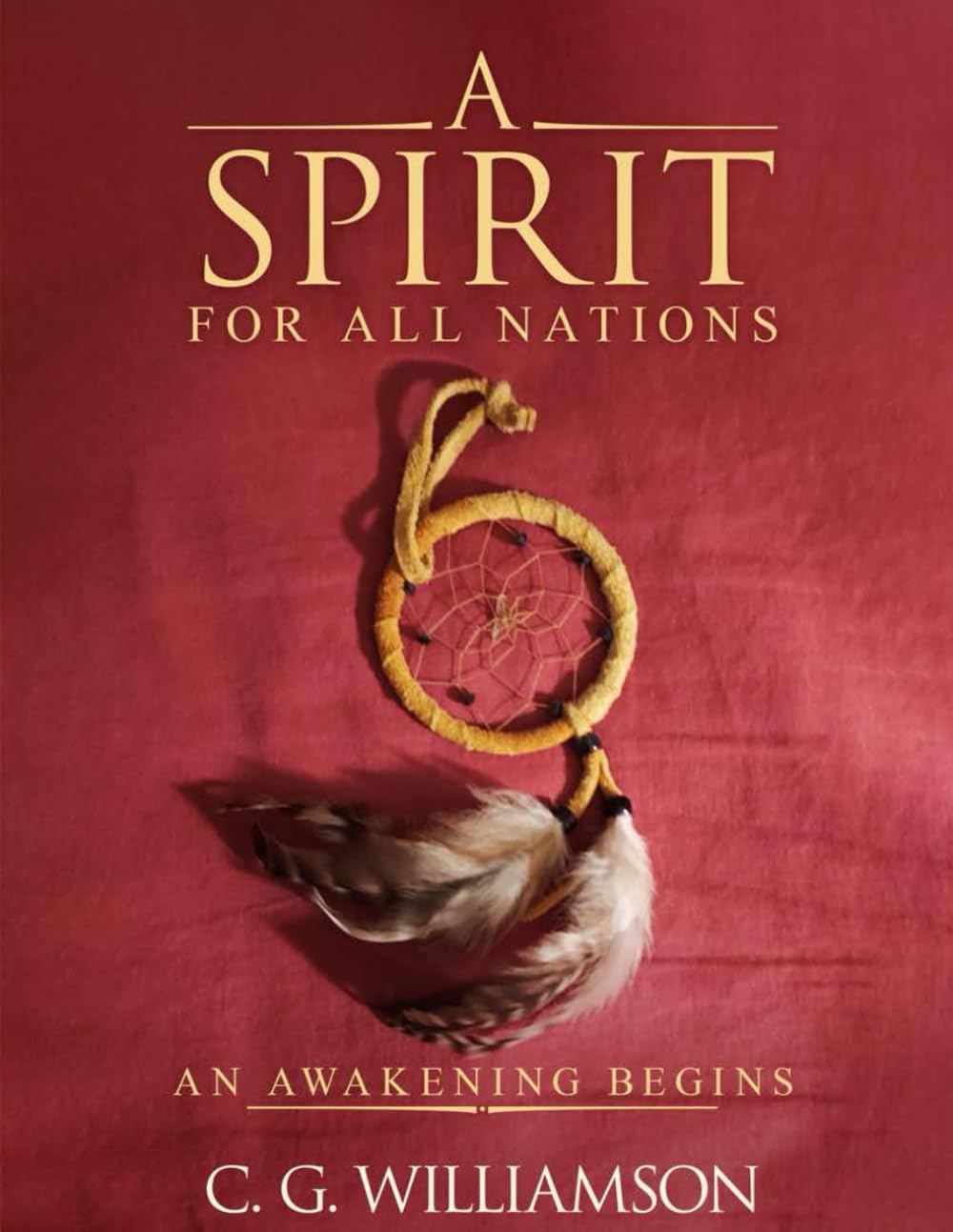 A Spirit For All Nations: An Awakening Begins