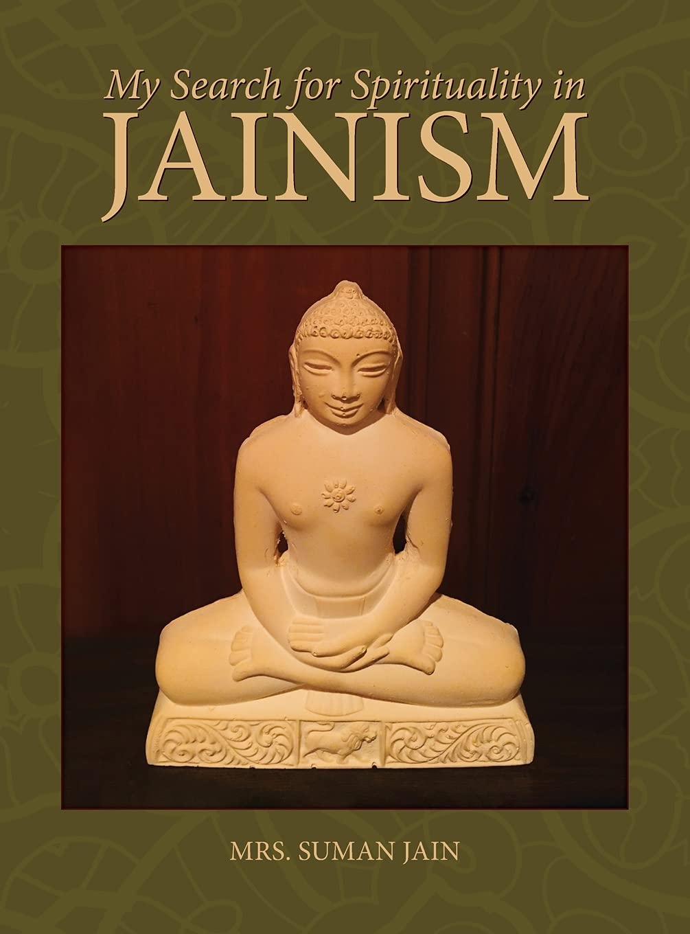 Suman Jain My Search for Spirituality in Jainism