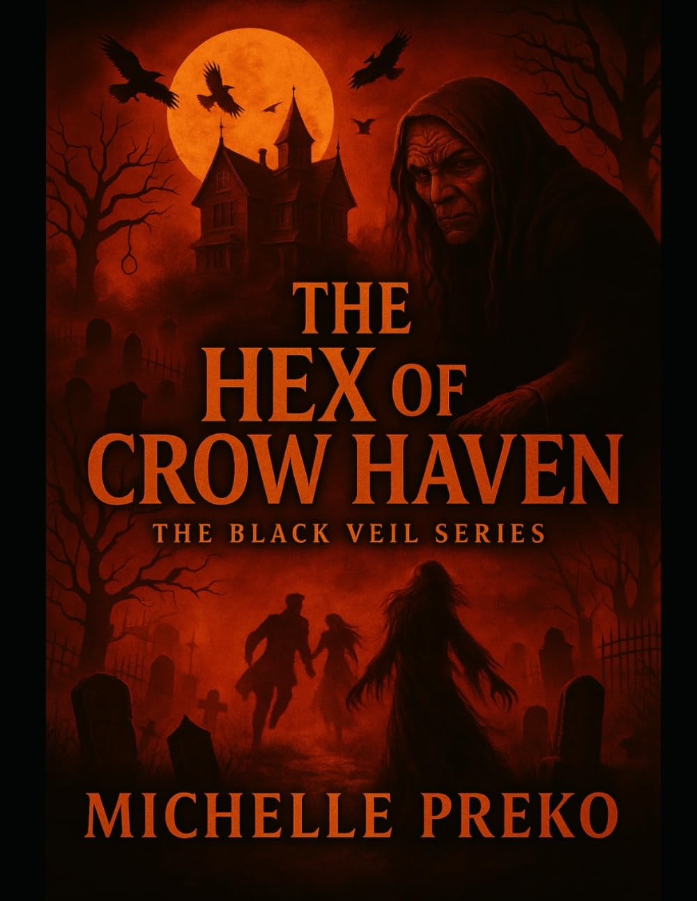 The Hex of Crow Haven (The Black Veil Series)