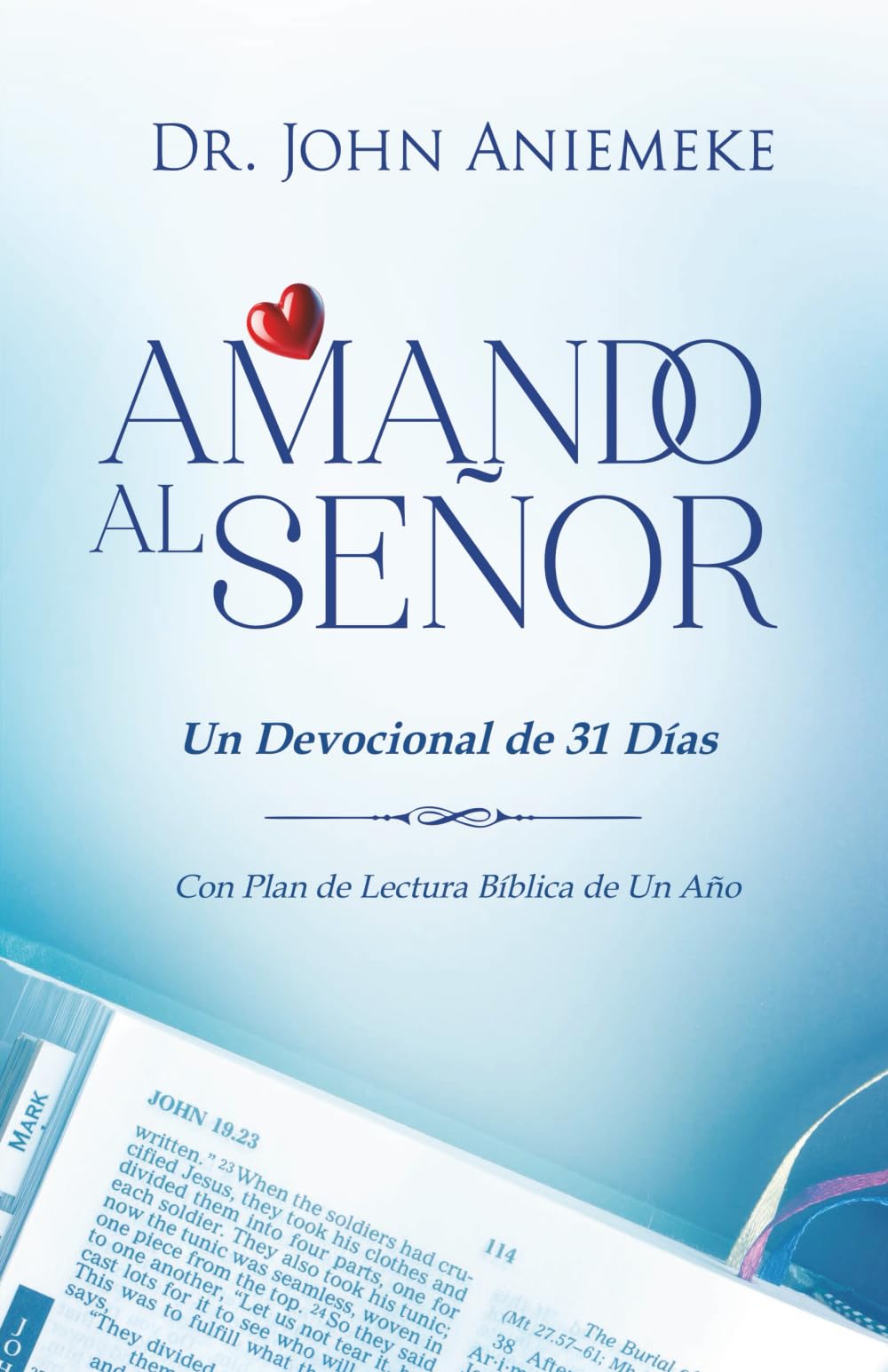 AMANDO AL SEÑOR: Un Devocional de 31 Días