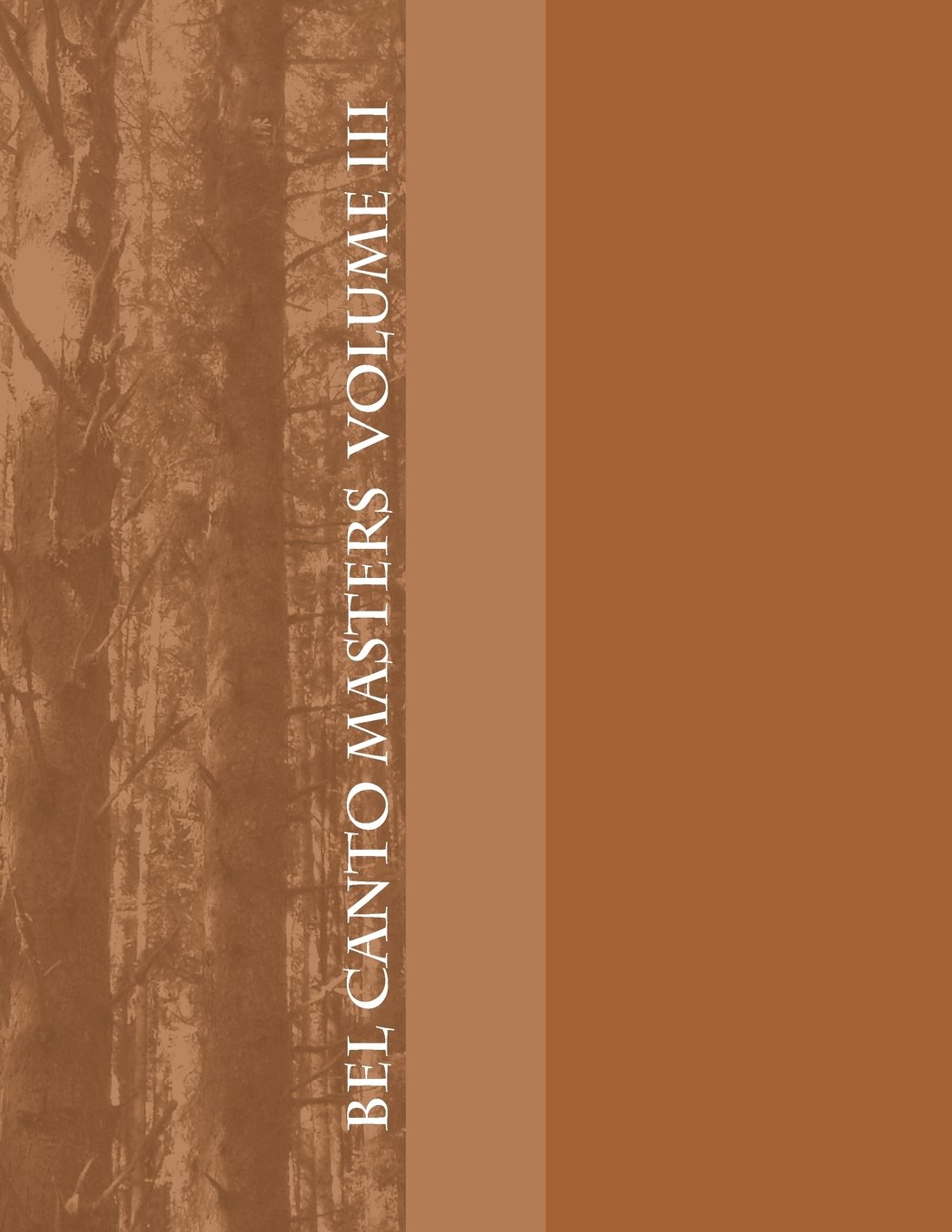 Bel Canto Masters Volume III