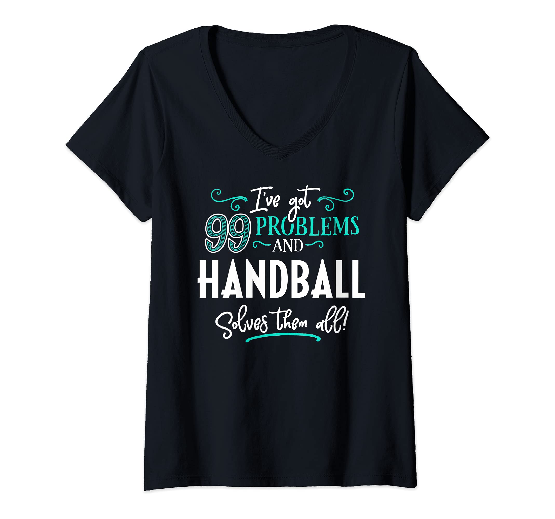 Handball Solves TeeWomens Handball Design Gift - Handball Solves Them All! V-Neck T-Shirt