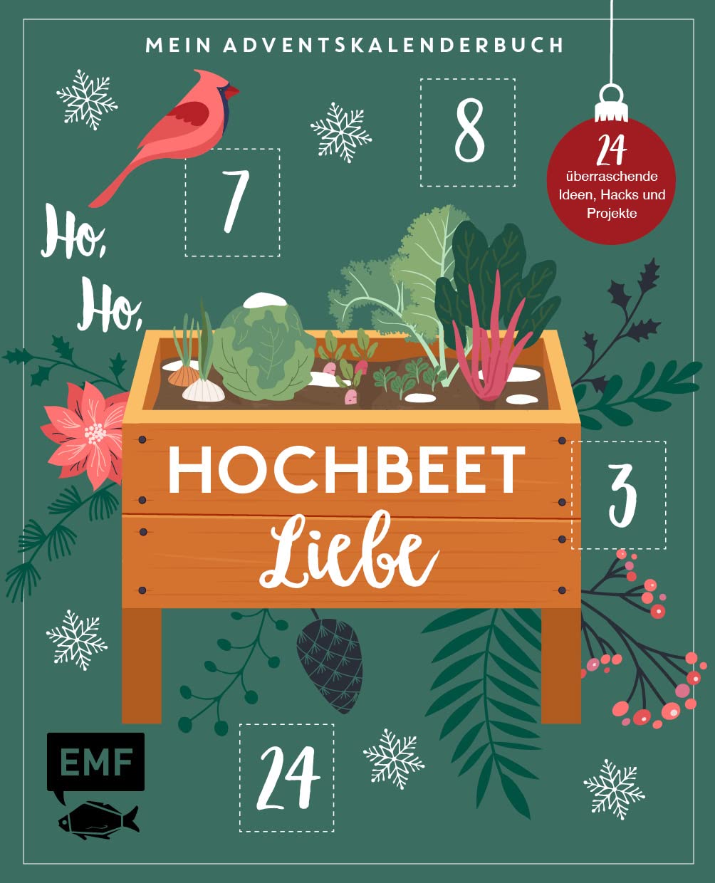 Mein Adventskalender-Buch - Ho, Ho, Hochbeetliebe: 24 überraschende Ideen, Hacks und Projekte für dein Hochbeet - Mit perforierten Seiten