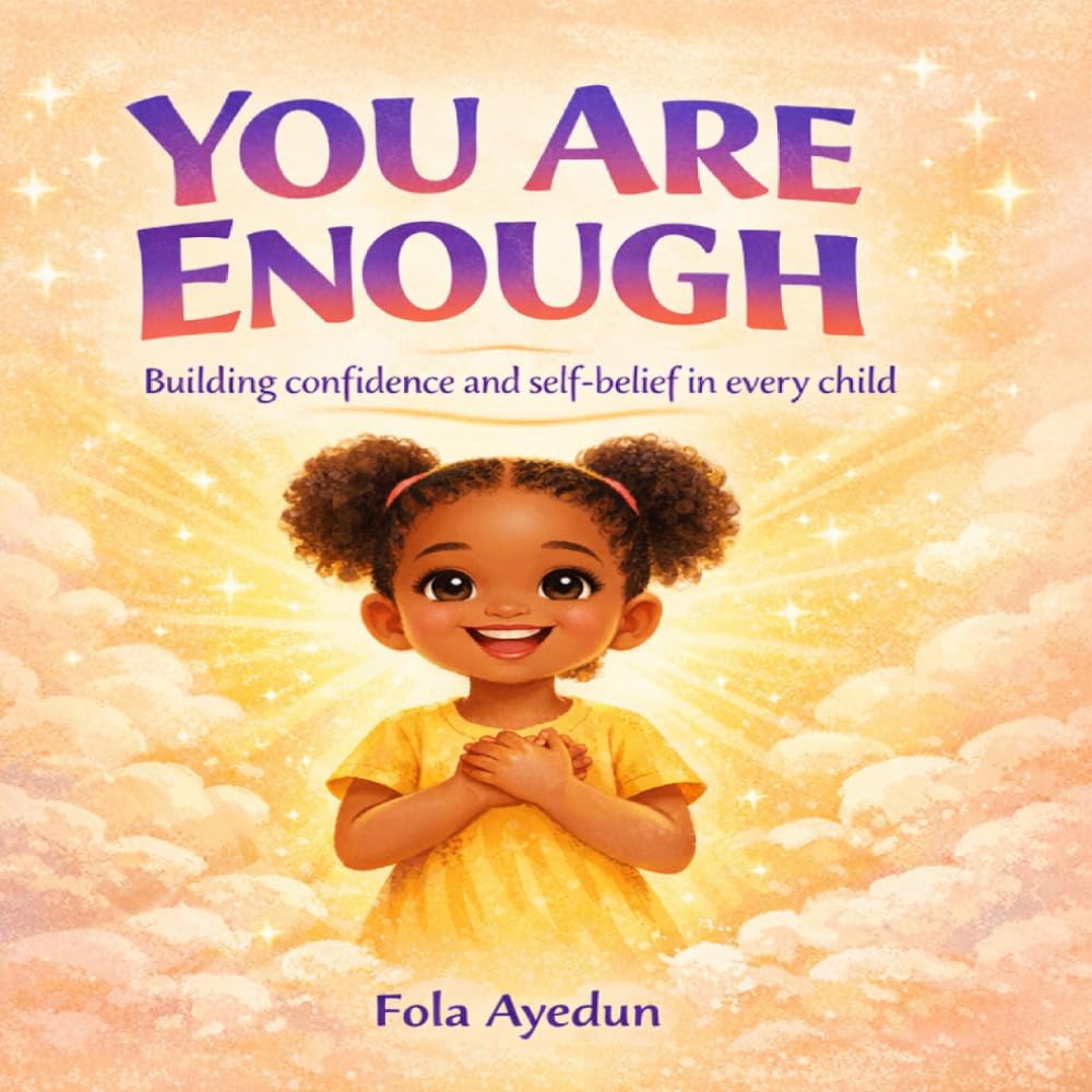 You Are Enough: Building confidence and self- belief in every child